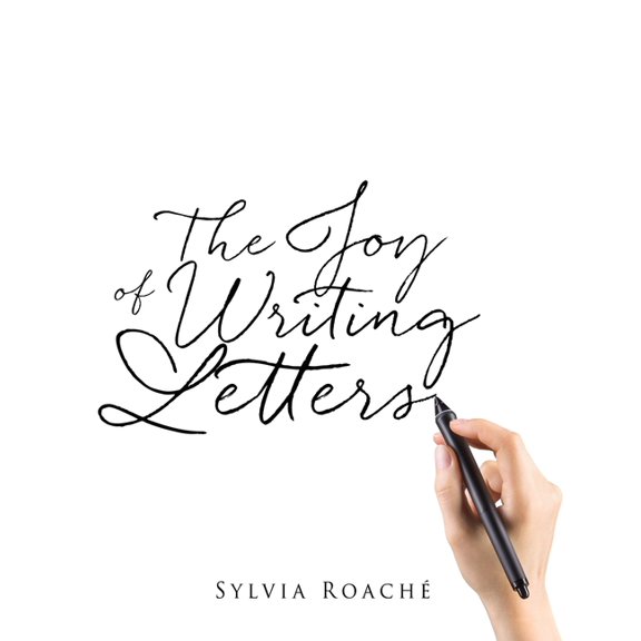 The Joy of Writing Letters, (Paperback)