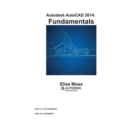 Autodesk AutoCAD 2014 Fundamentals
