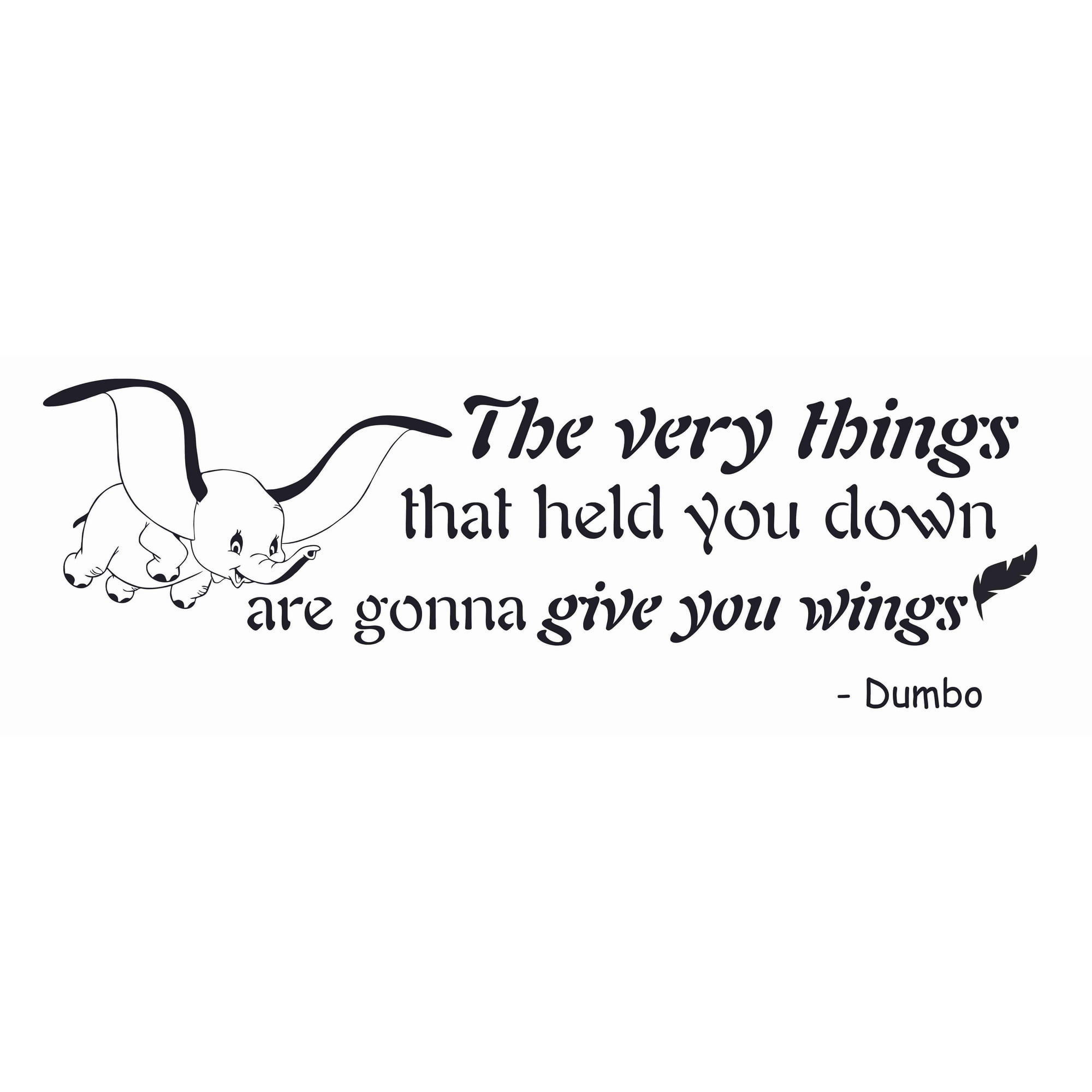 DIY Inspirational Dumbo Movie Quotes Wall Decal - The Very Things ...