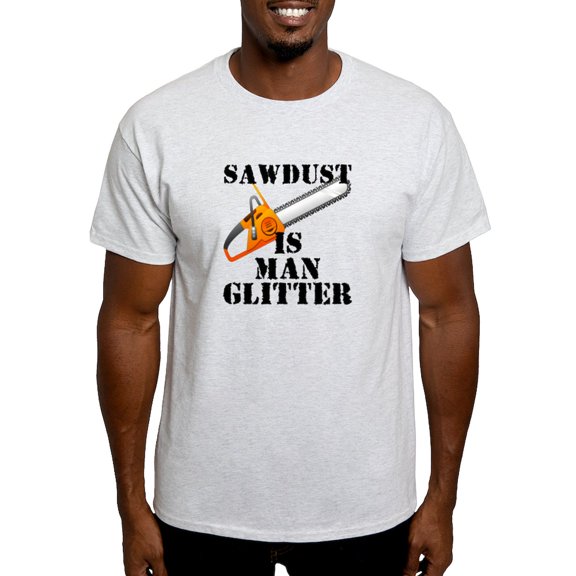 CafePress - Sawdust Is Man Glitter T Shirt - Men's Classic Graphic T-Shirt