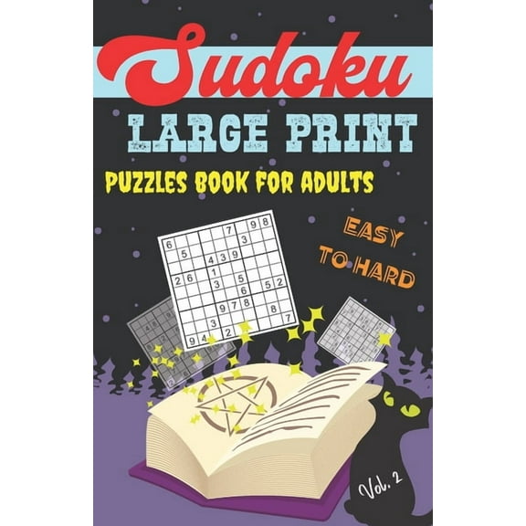 Sudoku Large Print Puzzles Book for Adults - Easy to Hard: Sudoku Book with One Puzzle Per Page - 101 Puzzles - 3 Levels - Volume 2 - 5,5 x 8,5 inch