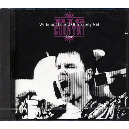 Big Country - Without The Aid Of A Safety Net Live - 724382984825 - CD