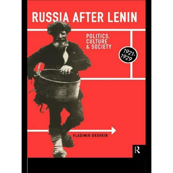 Education; 71 Russia After Lenin: Politics, Culture and Society, 1921-1929, (Paperback)