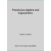 Precalculus algebra and trigonometry, Used [Hardcover]