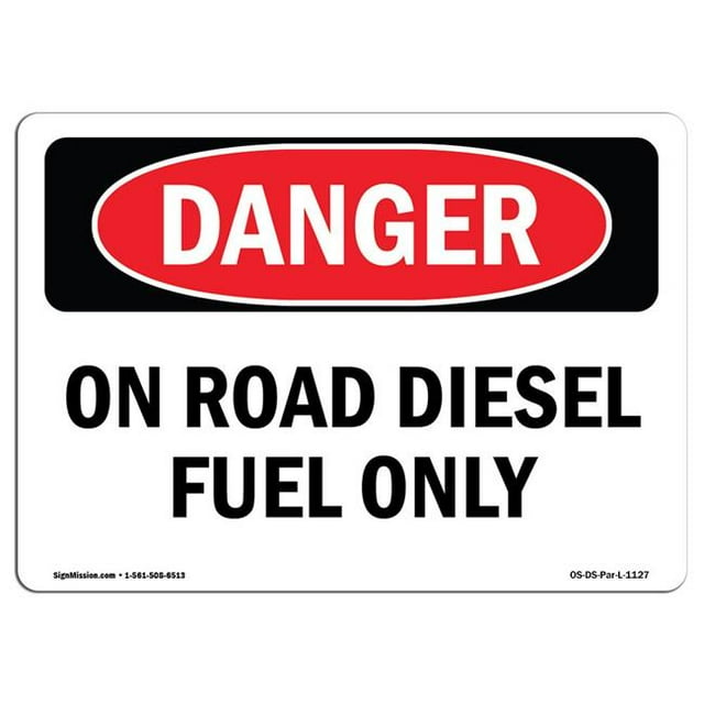 SignMission OS-DS-A-1824-L-1127 Signal de Danger OSHA de 18 x 24 Po - sur Carburant Diesel Routier Seulement