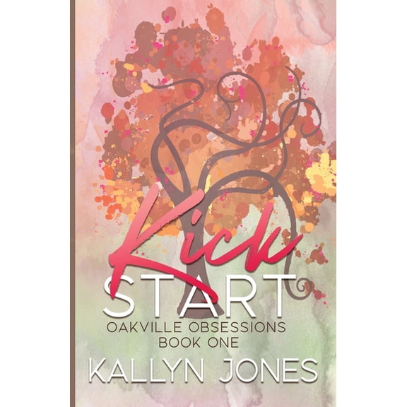 Oakville Obsessions Kick Start, Deluxe Edition: A Later in Life Romantic Suspense, Book 1, (Paperback)