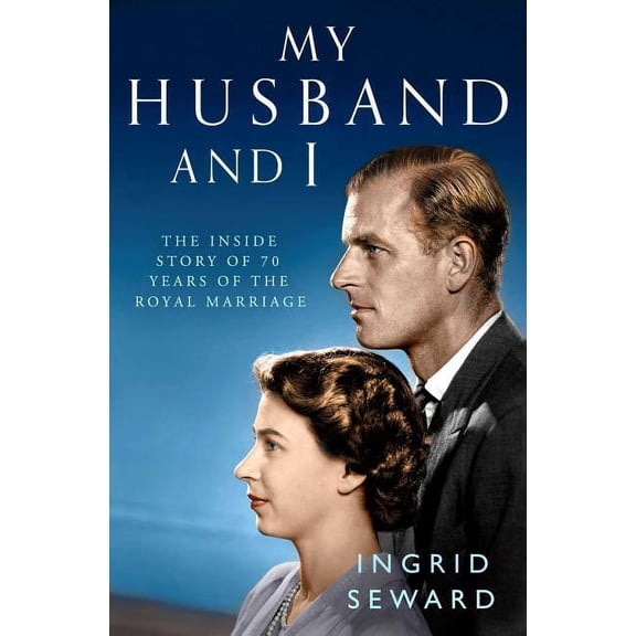 My Husband and I: The Inside Story of the Royal Marriage, (Paperback)