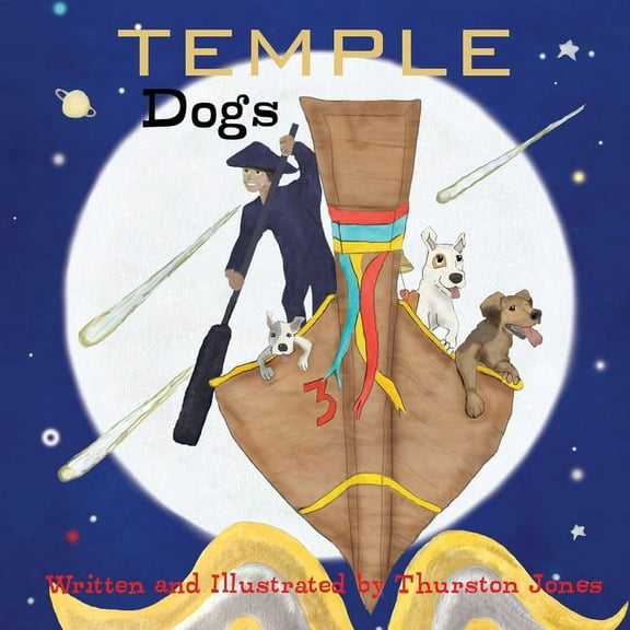 Tales of the Boatman's Dogs Temple Dogs: They live and dream for today!, (Paperback)