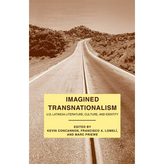 Imagined Transnationalism: U.S. Latino/A Literature, Culture, and Identity, (Paperback)
