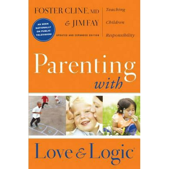 Pre-Owned Parenting with Love and Logic: Teaching Children Responsibility (Hardcover) 1576839540 9781576839546
