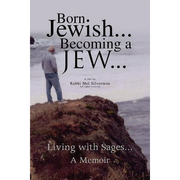 Born Jewish... Becoming a Jew (Paperback)