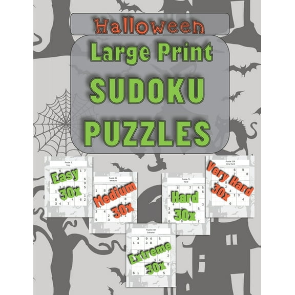Halloween Large Print Sudoku Puzzles: Perfect Gift For Adults, Teens, or Grandparents (Ease to Extreme - 225 puzzles) (Paperback)(Large Print)