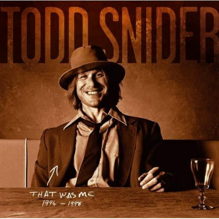That Was Me: The Best of Todd Snider 1994-1998 (Todd Chrisley Knows Best)