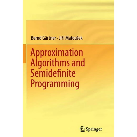 Approximation Algorithms and Semidefinite Programming, (Paperback)