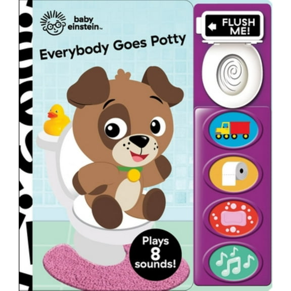 Baby Einstein: Everybody Goes Potty Sound Book (Board Book)