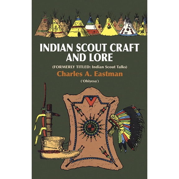 Pre-Owned Indian Scout Craft and Lore (Paperback) 0486229955 9780486229959