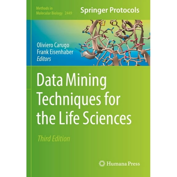 Methods in Molecular Biology Data Mining Techniques for the Life Sciences, Book 2449, (Paperback)