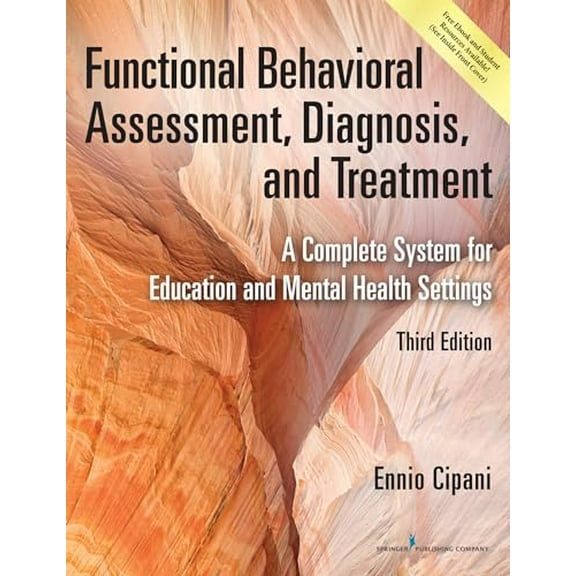 Pre-Owned Functional Behavioral Assessment, Diagnosis, and Treatment: A Complete System for Education and Mental Health Settings (Paperback) 0826170323 9780826170323