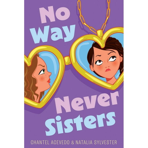 No Way Never Sisters, (Hardcover)