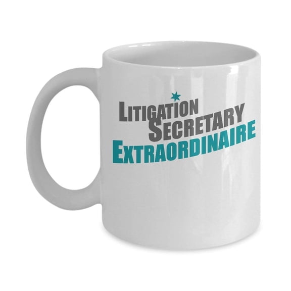 Litigation Legal Secretary Extraordinaire Coffee & Tea Gift Mug, Secretarial Gifts