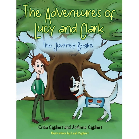 The Adventures of Lucy and Clark The Adventures of Lucy and Clark: The Journey Begins, (Hardcover)