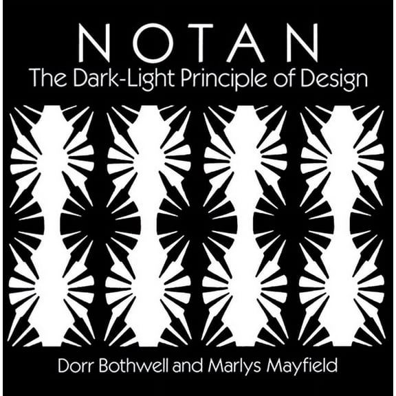Dover Art Instruction Notan: The Dark-Light Principle of Design, (Paperback)
