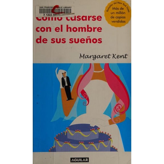 Pre-Owned Como Casarse Con El Hombre De Sus Suenos/ How to Marry the Man of Your Choice (Spanish Edition) (Paperback) 9587044614 9789587044614