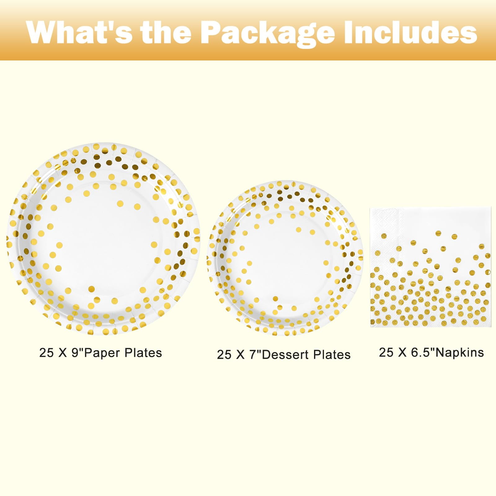 CENLBJ White Gold Paper Plates and AFN1Napkins Party Supplies-25 x 9" Disposable Plates & 25 x 7 Dessert Plate and 25 x 6.5 Napkins,Foil Polka Dots Paper Tableware for All Occasions