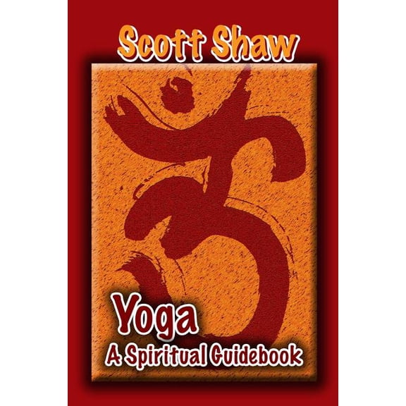 Yoga: A Spiritual Guidebook, (Paperback)