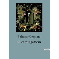 El comulgatorio, (Paperback)