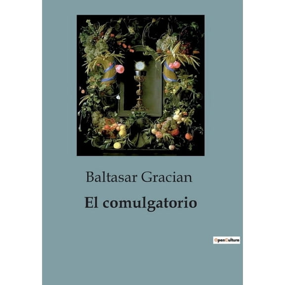 El comulgatorio, (Paperback)