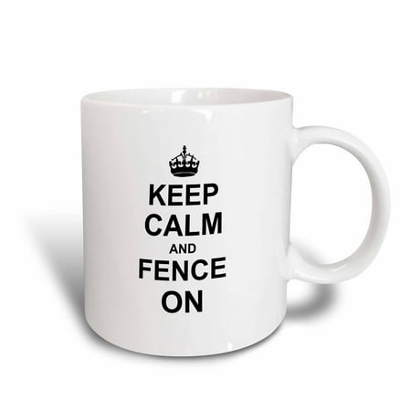 Fighting Sword - 3dRose Keep Calm and Fence on - carry on fencing - gift for fencers - sword fighting sport fun funny humor, Ceramic Mug, 15-ounce