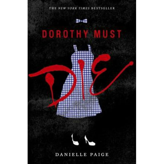 Pre-Owned Dorothy Must Die (Paperback) 0062280686 9780062280688
