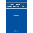 thumbnail image 1 of Pre-Owned Advances in Database Systems Fuzzy Database Modeling with XML, Book 29, (Hardcover), 1 of 1