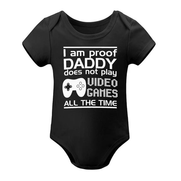 Proof Daddy Does Not Play Video Games All The Time - Baby Clothes - Funny Newborn Bodysuit Outfits for Boys Black-style 9months