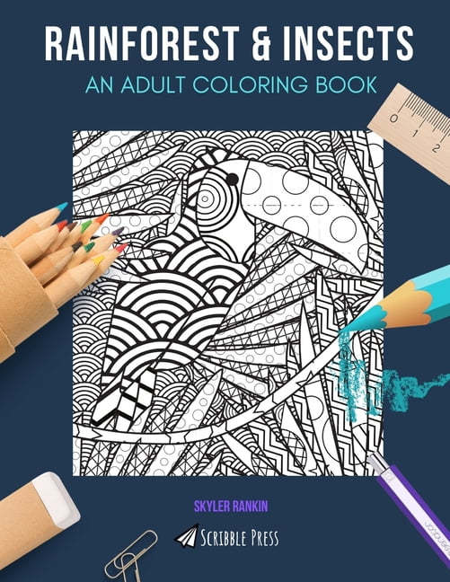 Rainforest & Insects : AN ADULT COLORING BOOK: Rainforest & Insects - 2