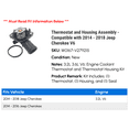 thumbnail image 2 of Thermostat and Housing Assembly - Compatible with 2014 - 2018 Jeep Cherokee V6 2015 2016 2017, 2 of 2
