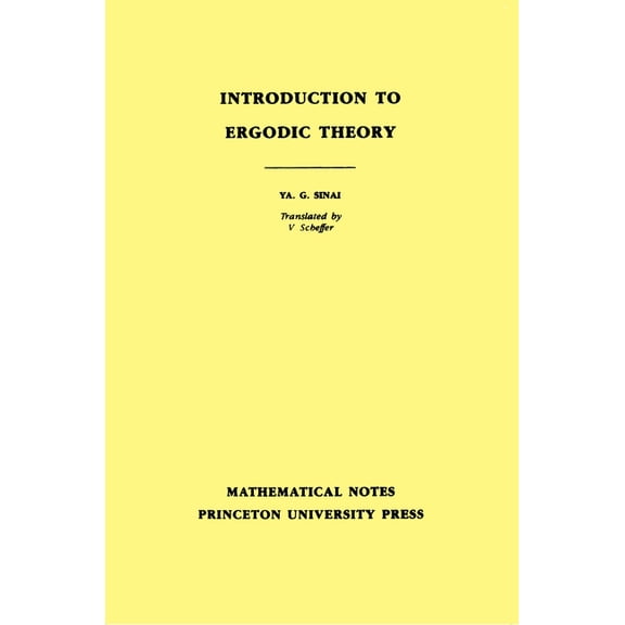 Mathematical Notes Introduction to Ergodic Theory, Book 18, (Paperback)
