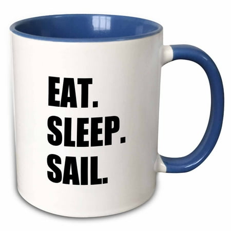 3dRose Eat Sleep Sail - fun gift for sailing enthusiasts - sailor black text - Two Tone Blue Mug, (Best Gifts For Sailing Enthusiasts)