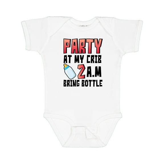 Inktastic Party at My Crib 2 A.m. Bring Bottle Baby Humor Boys or Girls Baby Bodysuit