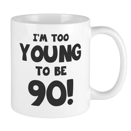 

CafePress - 90Th Birthday Humor Mug - Ceramic Coffee Tea Novelty Mug Cup 11 oz