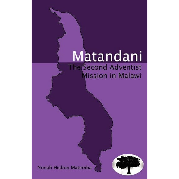 Matandani: The Second Adventist Mission, (Paperback)