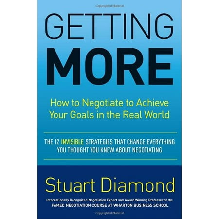 Getting More: How to Negotiate to Achieve Your Goals in the Real World, Pre-Owned (Hardcover)