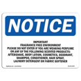 thumbnail image 1 of SignMission OS-NS-A-710-L-13647 7 x 10 in. OSHA Notice Sign - Important Fragrance Free Environment Please, 1 of 1