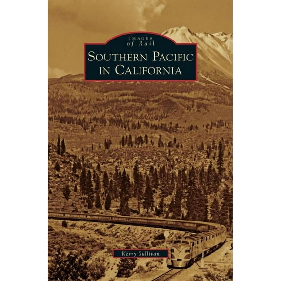 Southern Pacific in California (Hardcover)