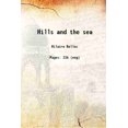 thumbnail image 1 of Hills and the sea 1906 [Hardcover], 1 of 1