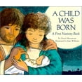 thumbnail image 1 of Pre-Owned A Child Was Born: A First Nativity Book (Hardcover) 0439182964 9780439182966, 1 of 1