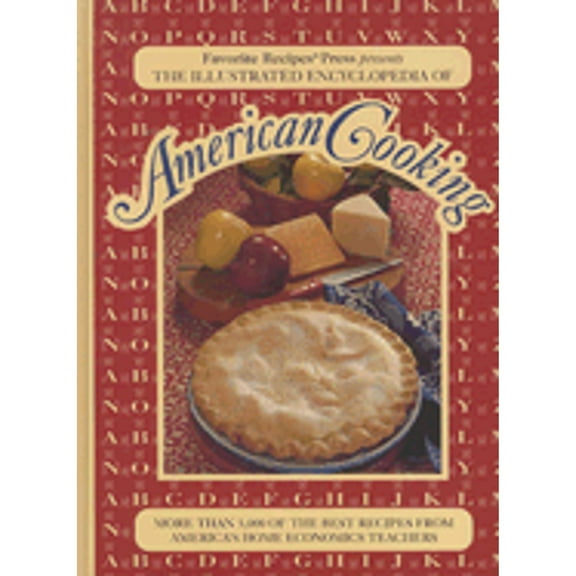 Pre-Owned The Illustrated Encyclopedia of American Cooking : More Than 5,000 of the Best Recipes from America's Home Economics Teachers (Hardcover) 9780871972118