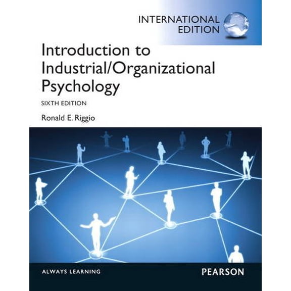 Pre-Owned Introduction to Industrial and Organizational Psychology: International Edition, 9780205900749, 0205900747, Paperback, 6th edition edition