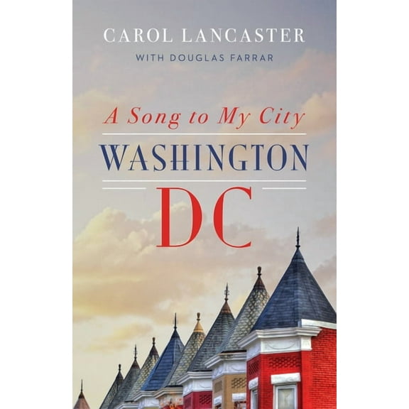 A Song to My City: Washington, DC, (Paperback)